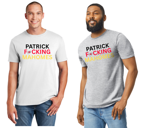 Patrick F*cking Mahomes shirt